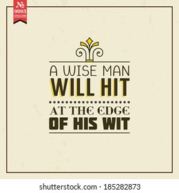 Proverbs and Sayings collection. N 0083. Folk wisdom. Vector illustration.