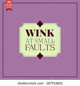Proverbs and Sayings collection. N 0149. Folk wisdom. Vector illustration.
