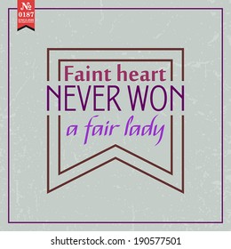 Proverbs and Sayings collection. N 0187. Folk wisdom. Vector illustration.