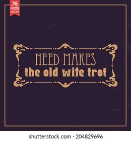 Proverbs and Sayings collection. N 0325. Folk wisdom. Vector illustration.