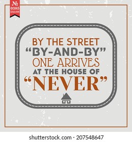 Proverbs and Sayings collection. N 0385. Folk wisdom. Vector illustration.