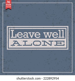 Proverbs and Sayings collection. N 0428. Folk wisdom. Vector illustration.