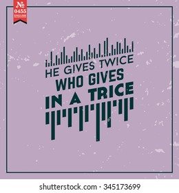 Proverbs and Sayings collection. N 0455. Folk wisdom. Vector illustration.