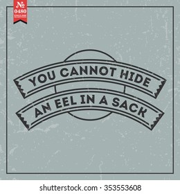 Proverbs and Sayings collection. N 0480. Folk wisdom. Vector illustration.