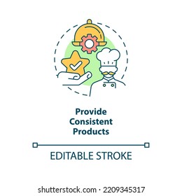 Provide consistent products concept icon. Restaurant customer service skill abstract idea thin line illustration. Isolated outline drawing. Editable stroke. Arial, Myriad Pro-Bold fonts used