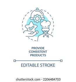 Provide consistent products turquoise concept icon. Restaurant customer service skill abstract idea thin line illustration. Isolated outline drawing. Editable stroke. Arial, Myriad Pro-Bold fonts used