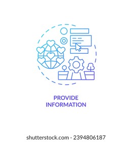 Provide information blue gradient concept icon. Travel experience. Internet search. Equal access. Safe environment. Quality content abstract idea thin line illustration. Isolated outline drawing