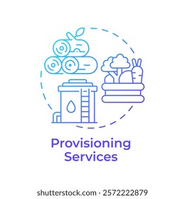 Provisioning service blue gradient concept icon. Ecosystem service. Natural resources like timber, water and crops. Round shape line illustration. Abstract idea. Graphic design. Easy to use in article