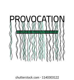 Provocation slogan with ribbons. Vector hand drawn illustration.