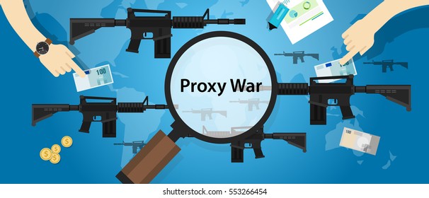 Proxy War Arms Conflict World International Dispute Money Business Hands Control