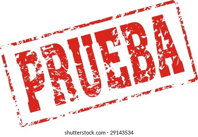 prueba Grungy ink stamp, vector format very easy to edit