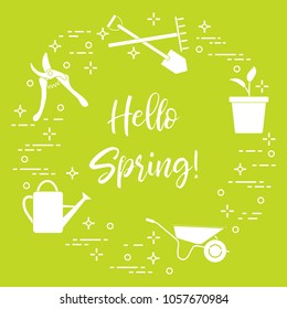 Pruner, rake, shovel, sprout, pot, leaves, wheelbarrow, watering can. Phrase: Hello spring. Template for design, print.