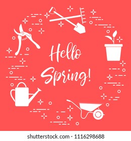Pruner, rake, shovel, sprout, pot, leaves, wheelbarrow, watering can. Phrase: Hello spring. Template for design, print.