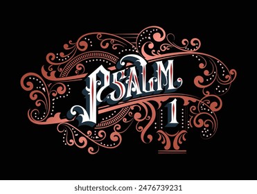 PSALM 1 lettering custom style design