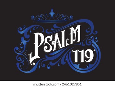 PSALM 119 lettering custom style designs