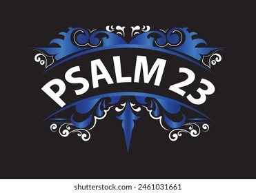 PSALM 23 lettering custom style designs