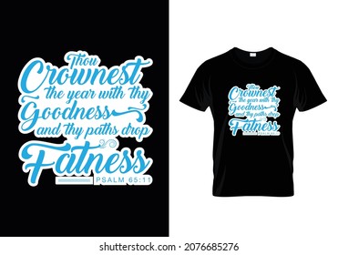 Psalm 65:11 -Thou Crownest the year with thy Goodness - Bible verse Typographic Design