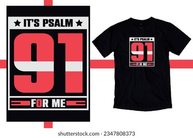 Its psalm 91 for me  t shirt design Scripture t shirts design, Hand drawn lettering phrase, Calligraphy t shirt design, Isolated on white background, svg Files for Cutting chirst, Jesus t shirt