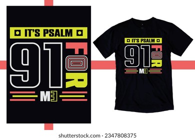 Its psalm 91 for me  t shirt design Scripture t shirts design, Hand drawn lettering phrase, Calligraphy t shirt design, Isolated on white background, svg Files for Cutting chirst, Jesus t shirt svg