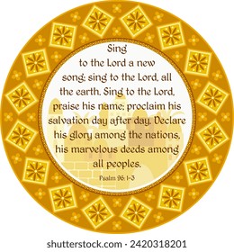 Psalm 96: 1-3 "Sing to the Lord a new song". Decorative bible verse. Old oriental city template and golden ornament round frame. Christian decorative mandala