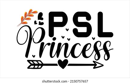 PSL Princess  -   Lettering design for greeting banners, Mouse Pads, Prints, Cards and Posters, Mugs, Notebooks, Floor Pillows and T-shirt prints design.
