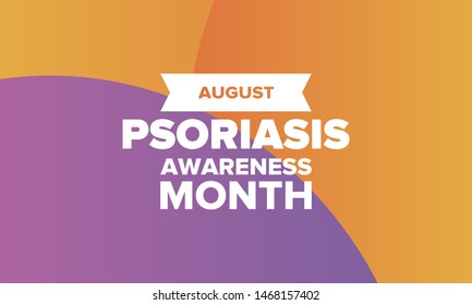Psoriasis Awareness Month in August. Educate, inform, prevention in United States. Dermatology, skin body problems. Health care. Orchid and Orange ribbon. Poster, card, banner and background. Vector