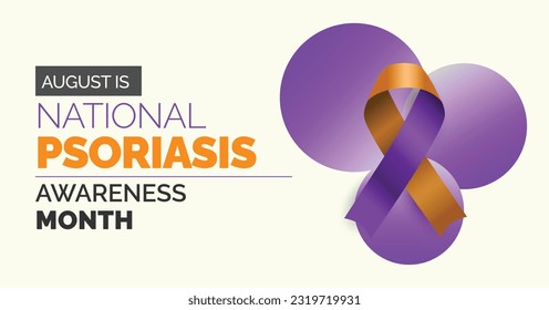 Psoriasis Awareness Month celebration banner. Observed in August each year. Vector poster.