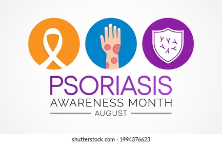 Psoriasis awareness month is observed every year in August, it is a skin condition that causes red, flaky, crusty patches of skin covered with silvery scales. Vector illustration