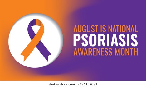 
Psoriasis awareness month is observed every year in August