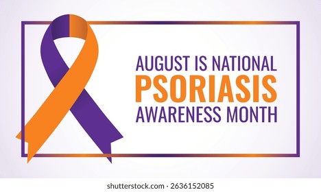 
Psoriasis awareness month is observed every year in August