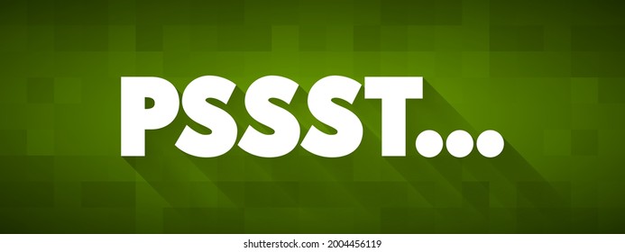 Pssst... text quote, concept background