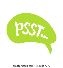 Psst. Sound to obtain the attention of another person. Pssst, Printable graphic tee. Design doodle text for print. Vector illustration.