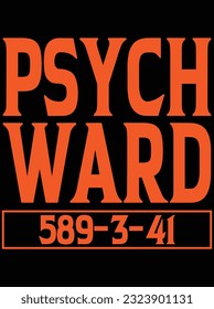 Psych ward 589-3-41 vector art design, eps file. design file for t-shirt. SVG, EPS cuttable design file