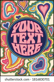Psychedelic Background Hippie Art Style Poster, Cover Template, Hearts and Bright Colors
