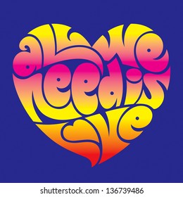 Psychedelic heart typography: All we need is love. Love typography.