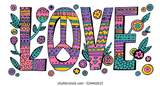 Psychedelic hippie Love lettering with colorful flowers.Quote design isolated on white background.Vector