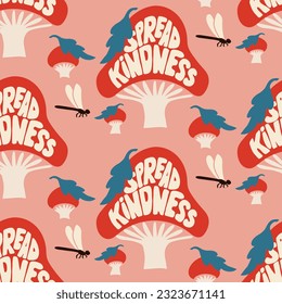 Psychedelic lettering motivating seamless pattern inside mushroom. Slogan Sread Kindness. Inspirational groovy typographic illustration. Suitable for decoration, background, textile, wrapping