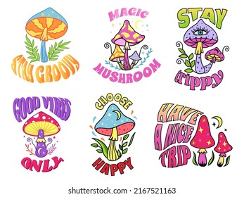 Psychedelic mushroom slogans. Stay groovy and trippy print, 70s good vibes and magic trip mushrooms posters vector set. Illustration of psychedelic groovy sixties, trippy mushroom