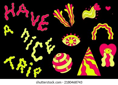 Psychedelic trippy large pack. Acid abstract objects in cartoon style and lettering Have a nice trip. Set of bright isolated elements.