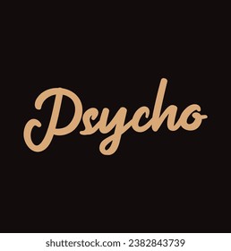 psycho text on black background.