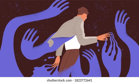 Psychological concept of influence, manipulation or addiction. Character surrounded by giant creeping hands. Addicted man break through fear or dependence. Vector illustration in flat style