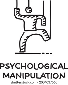 Psychological manipulation - sketchy vector illustration. Puppet man with the threads on the arms and legs