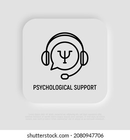 Psychological support thin line icon: headset with speech bubble. Medical help by phone. Modern vector illustration.