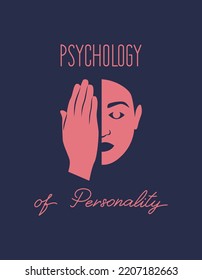 Psychology Of Personality. A Woman's Face Is Half Covered By A Hand. Text. Mental Health. Vector Flat Illustration For A Banner, Business Card In Psychology.