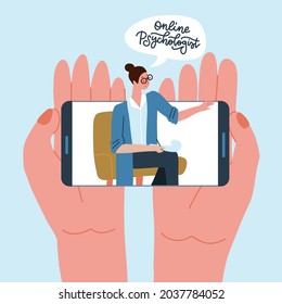 Psychology video call concept. Two hands holding smartphone with female psychologist on display. Online internet technology, video chat flat vector illustration. Cartoon smartphone