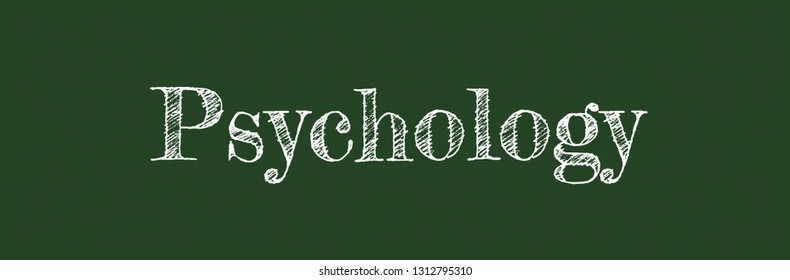 Psychology word concept. "Psychology" on chalkboard. Use for cover, banner, blog. 