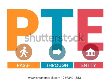 PTE, Pass-Through Entity acronym. Concept with keywords, people and icons. Flat vector illustration. Isolated on white background.