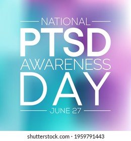 PTSD awareness day is observed every year on June 27. Posttraumatic stress disorder is a psychiatric disorder that may occur in people who have experienced or witnessed a traumatic event. vector art.