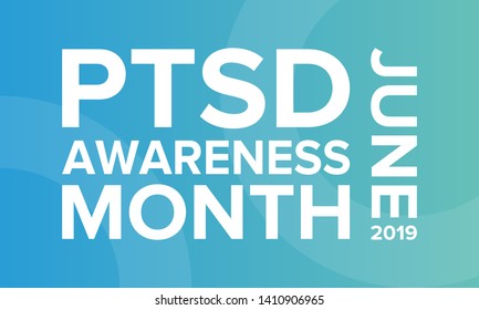PTSD Awareness Month in June. Post Traumatic Stress Disorder. Celebrated annual in United States. Awareness concept. Poster, card, banner and background. Vector illustration