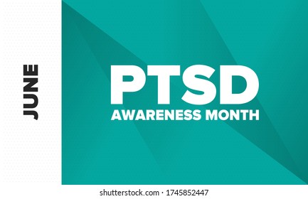 PTSD Awareness Month in June. Post Traumatic Stress Disorder. Celebrated annual in United States. Medical health care and awareness design. Poster, card, banner and background. Vector illustration